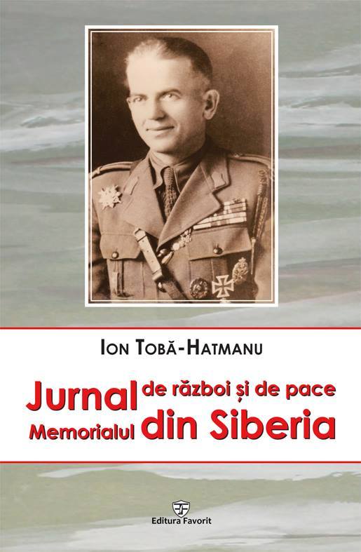 Premiul special „Comandor Virgil Alexandru Dragalina”, pe anul 2014: „Jurnal de război și de pace. Memorialul din Siberia” de Ion Tobă – Hatmanu (ediție îngrijită de Dan Gîju)