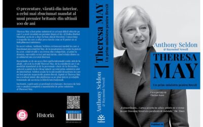 „Theresa May. Un prim-ministru pentru Brexit” – o carte despre un prim-ministru cu o misiune grea